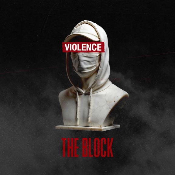 Violence - The Block