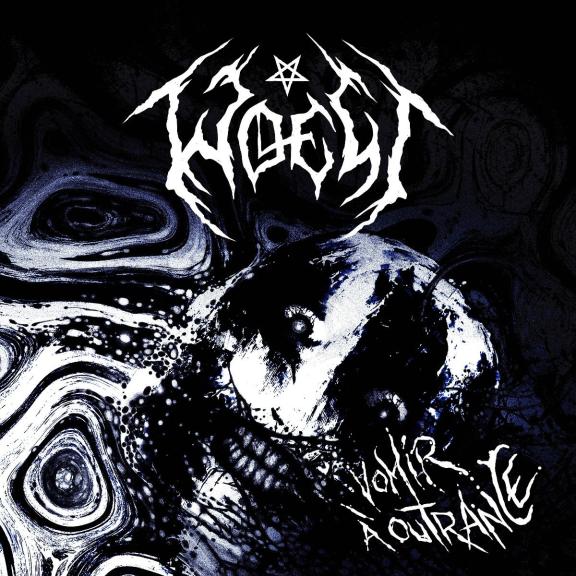 Woest - Vomir à Outrance