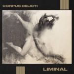 Corpus Delicti - Liminal