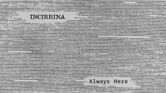 INCIRRINA partage un nouvel extrait de l'album Trace