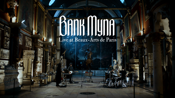 BANK MYNA partage une live session captée aux Beaux-Arts
