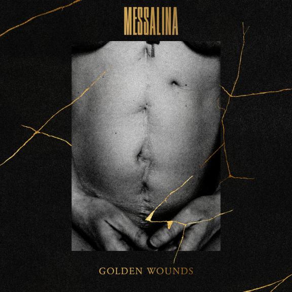 Messalina - Golden Wounds