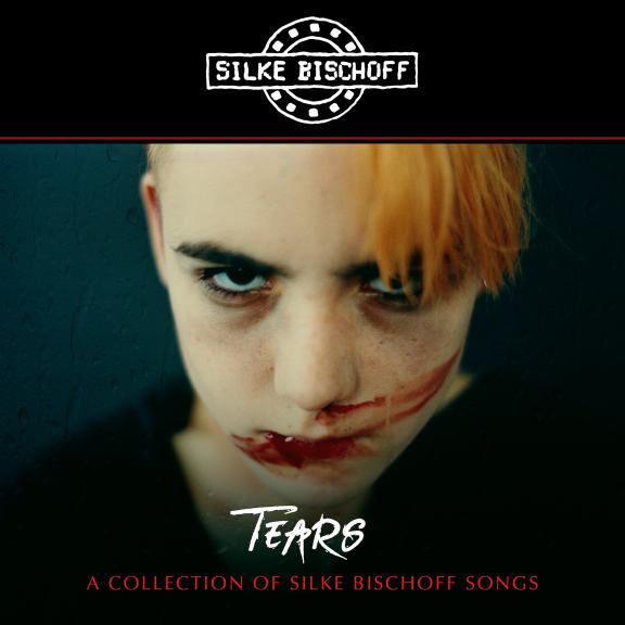 Tears - A Collection of Silke Bischoff Songs