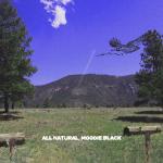 Moodie Black - All Natural, Moodie Black