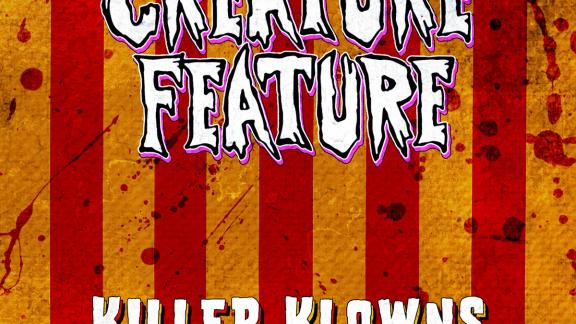 CREATURE FEATURE chante les clowns tueurs venus d'ailleurs